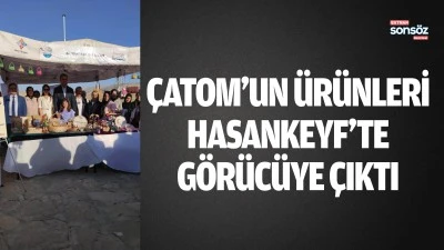 &Ccedil;ATOM&rsquo;un &uuml;r&uuml;nleri Hasankeyf&rsquo;te g&ouml;r&uuml;c&uuml;ye &ccedil;ıktı