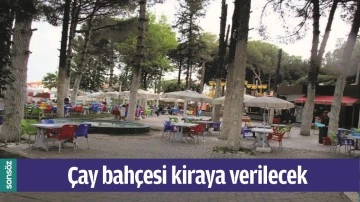 &Ccedil;AY BAH&Ccedil;ESİ KİRAYA VERİLECEK