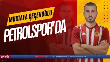 &Ccedil;e&ccedil;enoğlu Petrolspor&rsquo;da