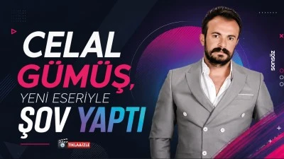 Celal G&uuml;m&uuml;ş, yeni eseriyle şov yaptı