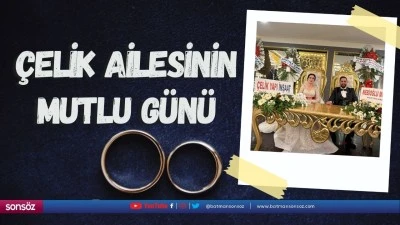 &Ccedil;elik Ailesinin mutlu g&uuml;n&uuml;