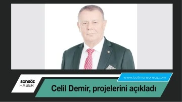 Celil Demir, projelerini açıkladı