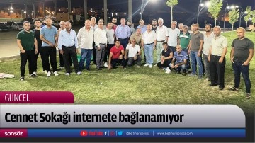 Cennet Sokağı internete bağlanamıyor