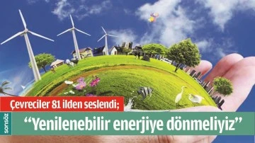 &Ccedil;EVRECİLER 81 İLDEN SESLENDİ