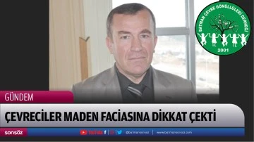 &Ccedil;evreciler maden faciasına dikkat &ccedil;ekti