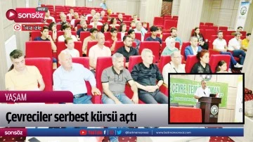 &Ccedil;evreciler serbest k&uuml;rs&uuml; a&ccedil;tı