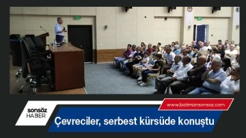 &Ccedil;evreciler, serbest k&uuml;rs&uuml;de konuştu