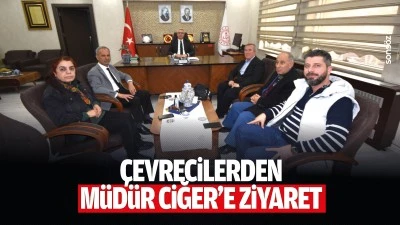 &Ccedil;evrecilerden M&uuml;d&uuml;r Ciğer&rsquo;e ziyaret