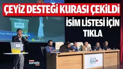 &Ccedil;eyiz Desteği Kurası &ccedil;ekildi
