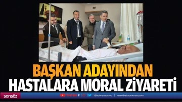 Başkan adayından hastalara moral ziyareti 