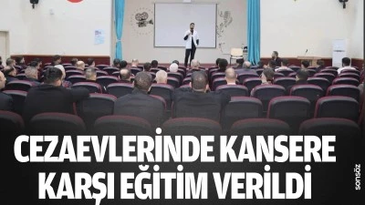 Cezaevlerinde kansere karşı eğitim verildi