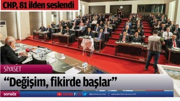 CHP, 81 ilden seslendi