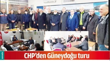 CHP&rsquo;DEN G&Uuml;NEYDOĞU TURU
