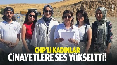 CHP&rsquo;li kadınlar, cinayetlere ses y&uuml;kseltti!