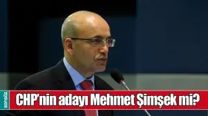 CHP&rsquo;NİN ADAYI MEHMET ŞİMŞEK Mİ?