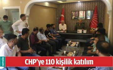 CHP&rsquo;YE 110 KİŞİLİK KATILIM