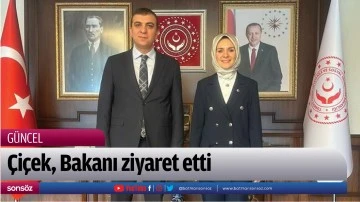 &Ccedil;i&ccedil;ek, Bakanı ziyaret etti