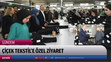 &Ccedil;i&ccedil;ek Tekstil&rsquo;e &ouml;zel ziyaret