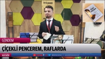 &Ccedil;i&ccedil;ekli Pencerem, raflarda
