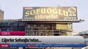 Ciğerler Sofuoğlu&rsquo;ndan&hellip;