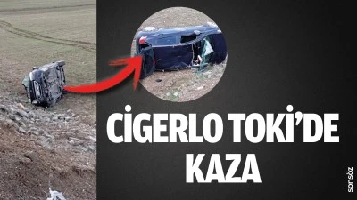 Cigerlo TOKİ&rsquo;de kaza