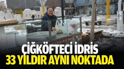&Ccedil;iğk&ouml;fteci İdris, 33 yıldır aynı noktada
