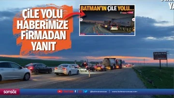&Ccedil;ile yolu haberimize firmadan yanıt