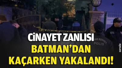 Cinayet zanlısı Batman&rsquo;dan ka&ccedil;arken yakalandı!