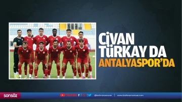 Civan T&uuml;rkay da Antalyaspor&rsquo;da