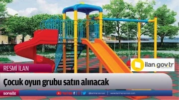 &Ccedil;ocuk oyun grubu satın alınacak