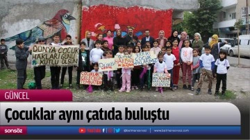 &Ccedil;ocuklar aynı &ccedil;atıda buluştu