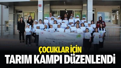 &Ccedil;ocuklar i&ccedil;in tarım kampı d&uuml;zenlendi