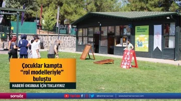 &Ccedil;ocuklar kampta "rol modelleriyle" buluştu