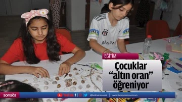 &Ccedil;ocuklar "altın oran" &ouml;ğreniyor