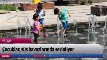 &Ccedil;ocuklar, s&uuml;s havuzlarında serinliyor