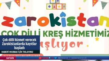 &Ccedil;ok dilli hizmet verecek Zarokistanlarda kayıtlar başladı