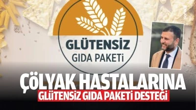 &Ccedil;&ouml;lyak hastalarına gl&uuml;tensiz gıda paketi desteği