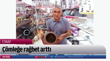 &Ccedil;&ouml;mleğe rağbet arttı