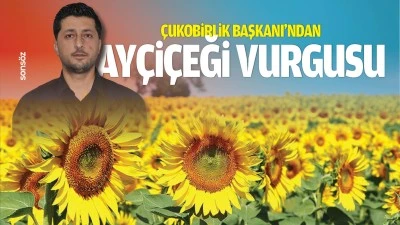 &Ccedil;ukobirlik Başkanı&rsquo;ndan ay&ccedil;i&ccedil;eği vurgusu