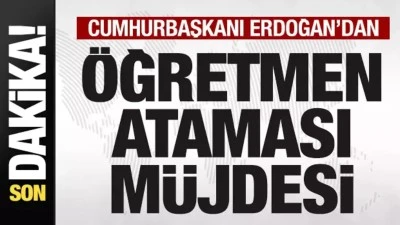 Cumhurbaşkanı Erdoğan'dan 25 bin &ouml;ğretmen ataması m&uuml;jdesi