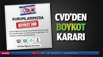 CVD&rsquo;den boykot kararı
