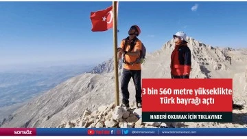 Dağcılar 3 bin 560 metre y&uuml;kseklikte T&uuml;rk bayrağı a&ccedil;tı