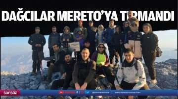 Dağcılar Mereto&rsquo;ya tırmandı