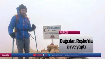 Dağcılar, Reşko&rsquo;da zirve yaptı