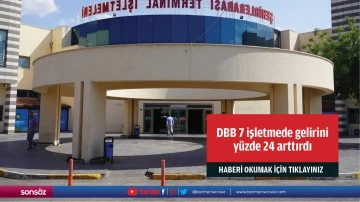 DBB 7 işletmede gelirini y&uuml;zde 24 arttırdı