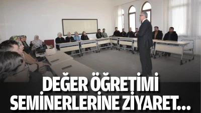Değer &ouml;ğretimi seminerlerine ziyaret&hellip;