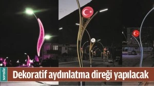 DEKORATİF AYDINLATMA DİREĞİ YAPILACAK