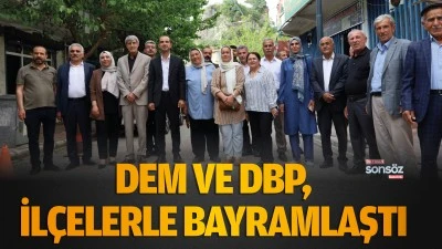 DEM ve DBP, il&ccedil;elerle bayramlaştı
