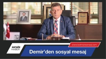 Demir&rsquo;den sosyal mesaj