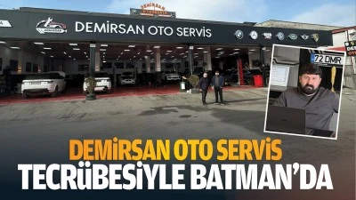 Demirsan, oto servis tecr&uuml;besiyle Batman'da...